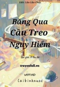 bang-qua-cau-treo-nguy-hiem